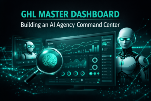 Building an AI-Powered Agency Master Dashboard (2026 Guide)