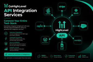 GoHighLevel API Integration Services Connect Your Entire Tech Stack