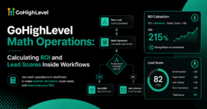 GoHighLevel Math Operations Calculating ROI and Lead Scores Inside Workflows